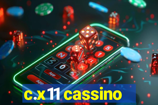 c.x11 cassino